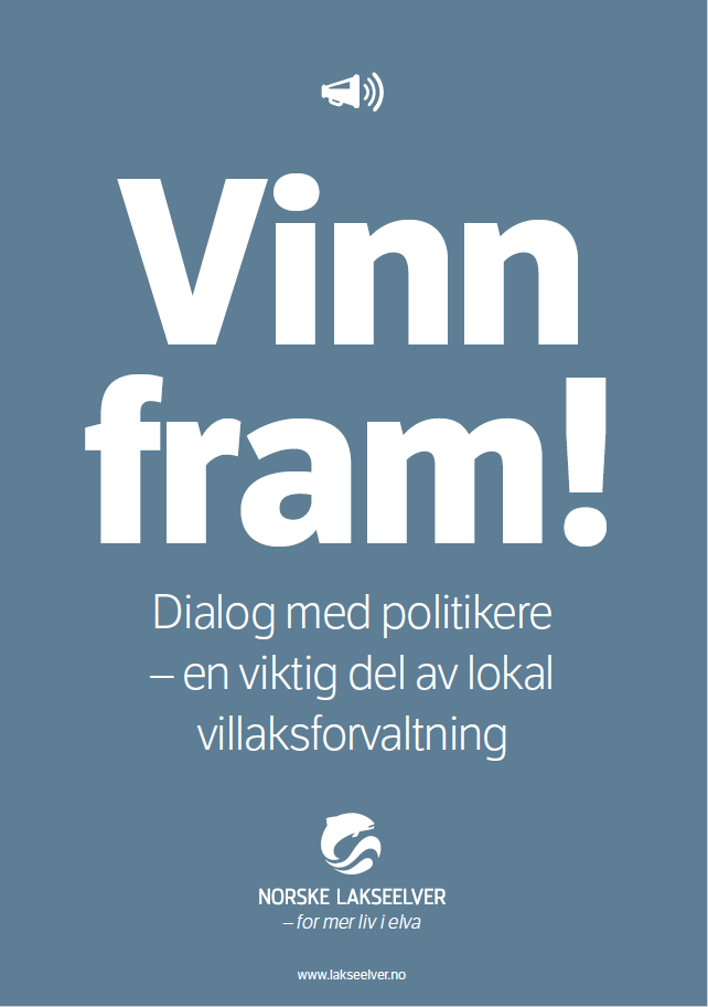 Håndbok for å styrke elveeieres innflytelse på betingelsene for villaks og sjøørret gjennom dialog med politikere